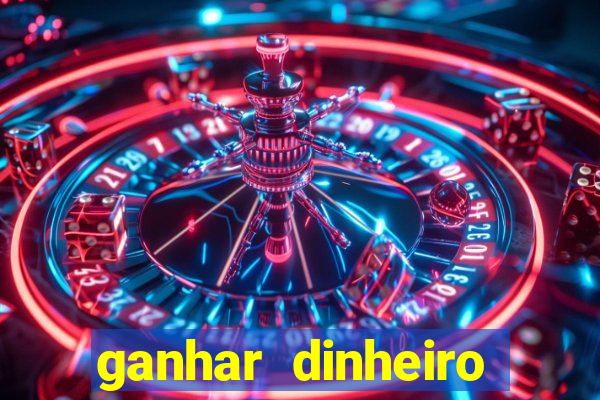 ganhar dinheiro jogando sem depositar nada